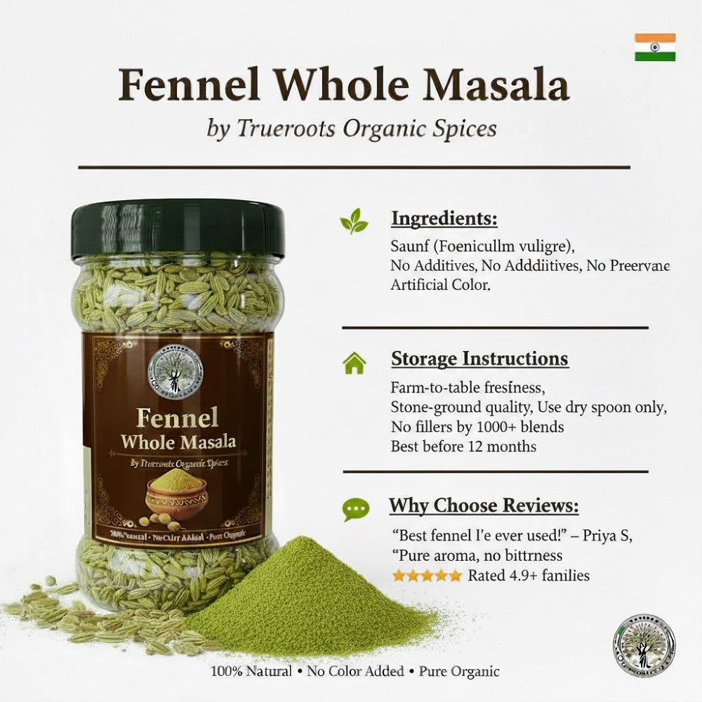 Trueroots Organic Fennel Whole Masala 100g & 200g