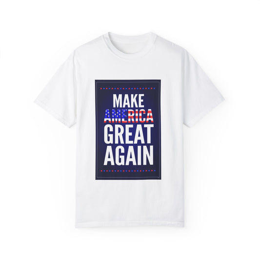 Unisex Garment-Dyed T-shirt Make America Great Again