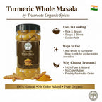 Trueroots Organic Turmeric Whole Masala 100g & 200g