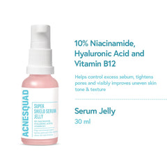 Acne Squad Pore Minimising Super Shield Serum Jelly with 10% Niacinamide 30ml